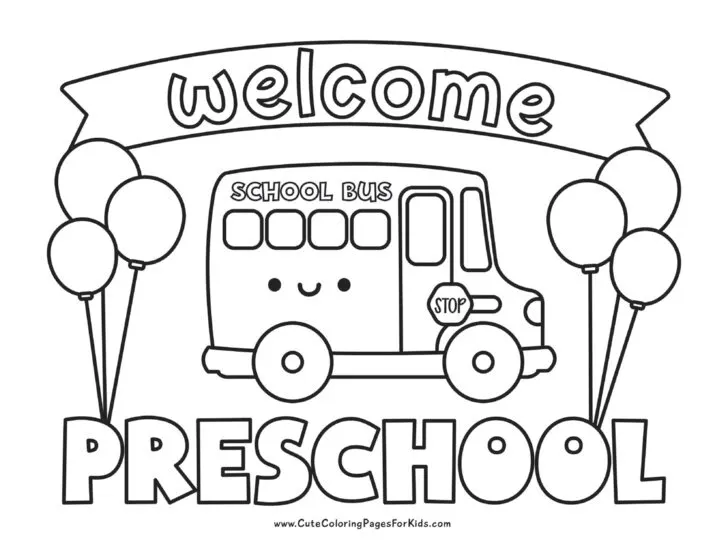welcome to preschool coloring page with schoolbus, balloons, and welcome banner