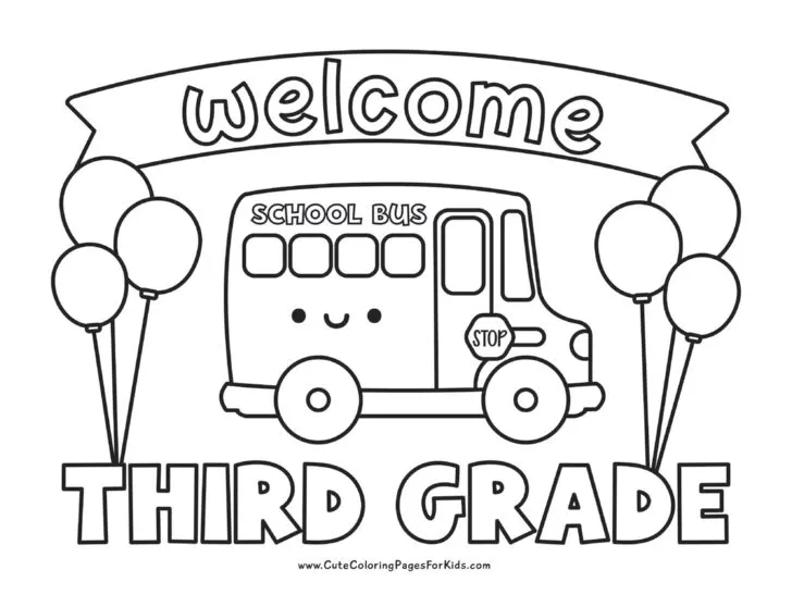 welcome to third grade coloring page with schoolbus, balloons, and welcome banner