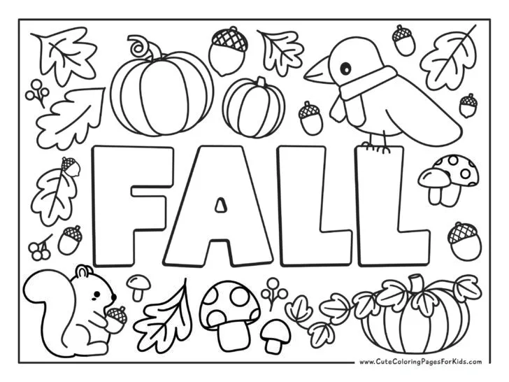 full page coloring sheet with fall leaves, crow, squirrel, acorns, mushrooms, and the word Fall in large letters in the middle of the page