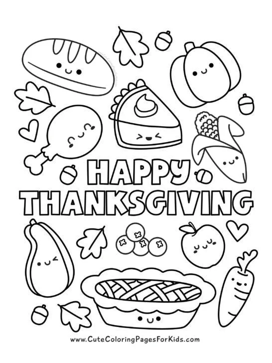 Happy Thanksgiving coloring page with cute Thanksgiving dinner illustrations, including pie, turkey, corn, cranberries, carrot, bread, and leaves and acorns.