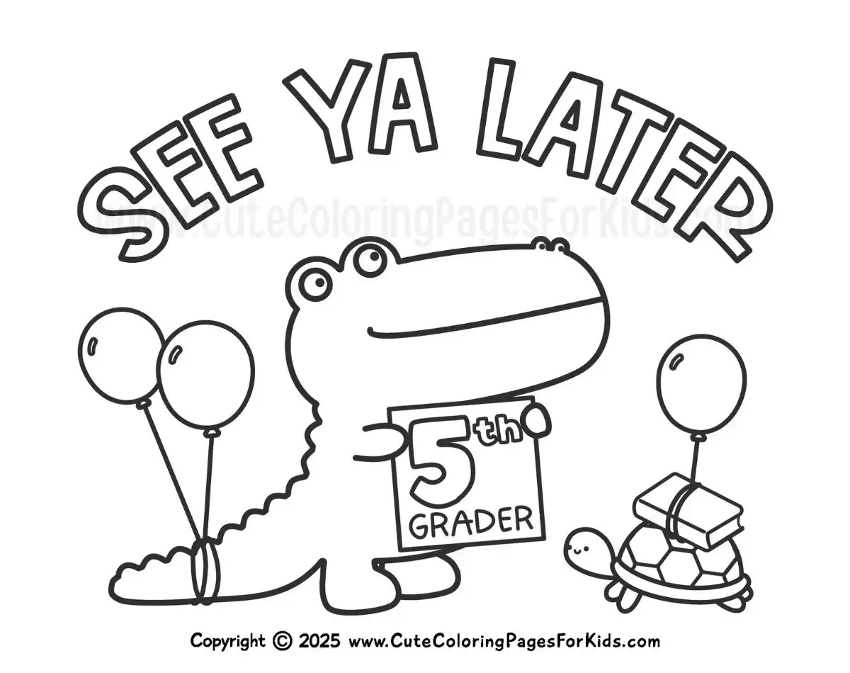 coloring page with alligator holding a sign for 5th Grader and the words See Ya Later
